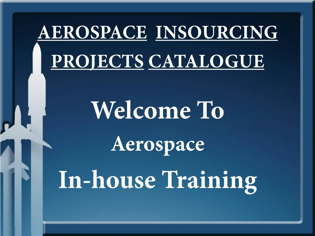 aerospace insourcing projects catalogue