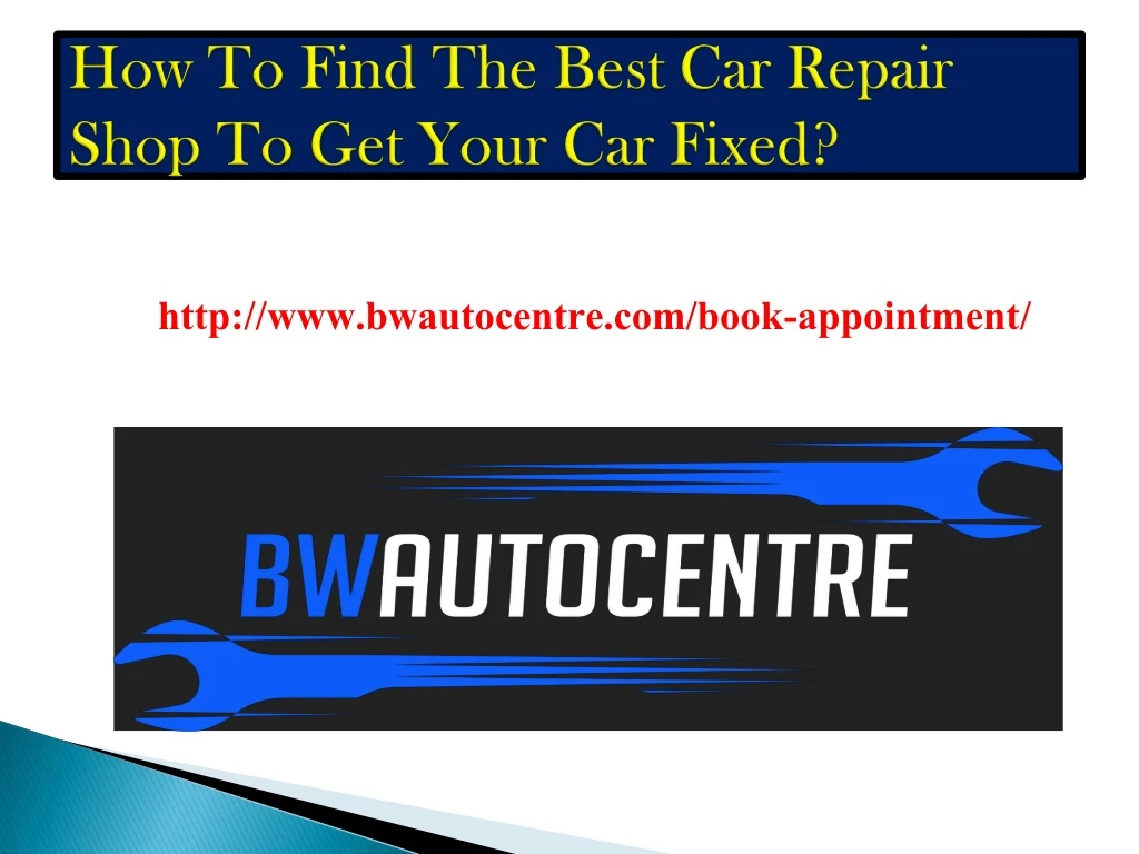 how to find the best car repair shop to get your car fixed
