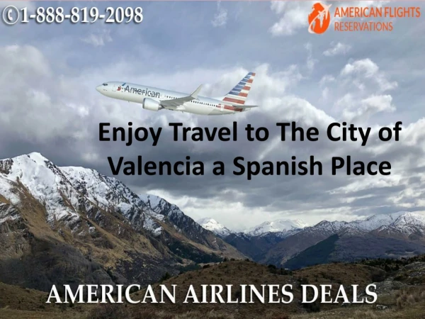 Enjoy Travel to The City of Valencia a Spanish Place