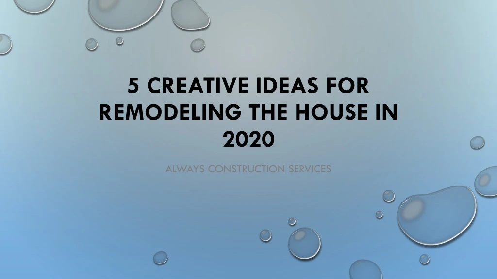 5 creative ideas for remodeling the house in 2020