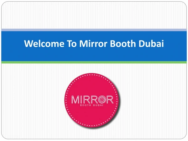 Mirror Photo Booth Dubai - Abu Dhabi - UAE Photo Booth Experts