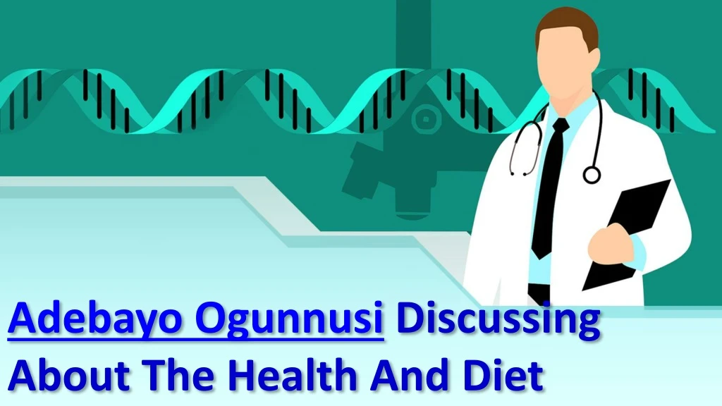 adebayo ogunnusi discussing about the health