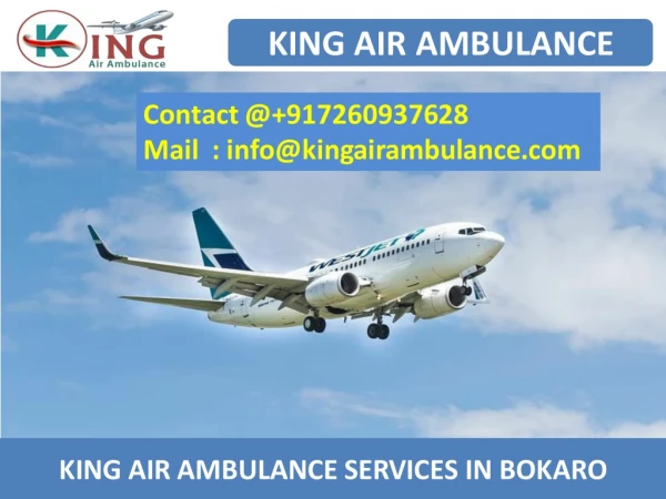 Get Air Ambulance Service in Bokaro and Jamshedpur with Medical Team by king