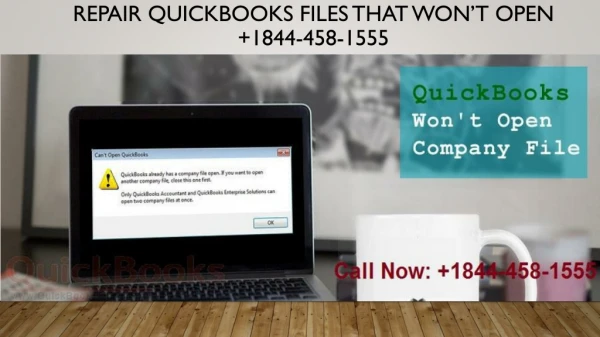 1(844)-458-1555 QuickBooks files that won’t open USA