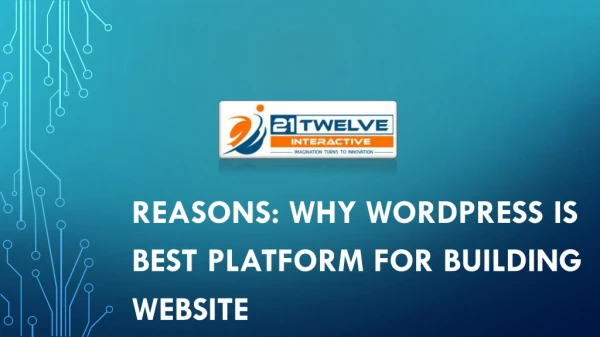 Reasons: Why WordPress is best platform for building Website