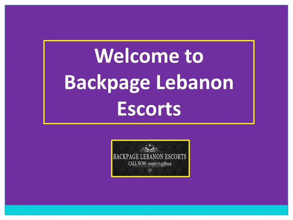 welcome to backpage lebanon escorts
