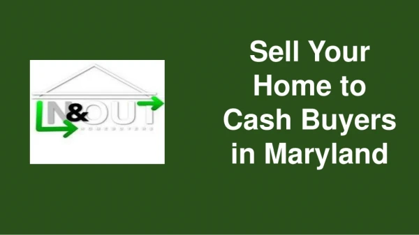 Sell Your Home to Cash Buyers in Maryland