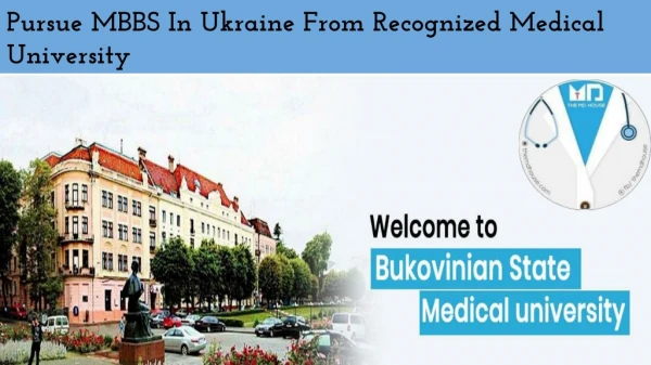 Pursue MBBS In Ukraine From Recognized Medical University