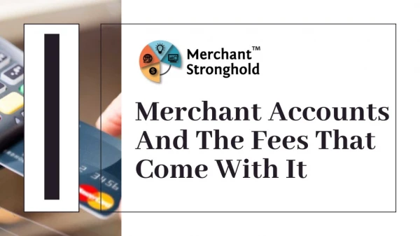 Fees Association With Merchant Accounts