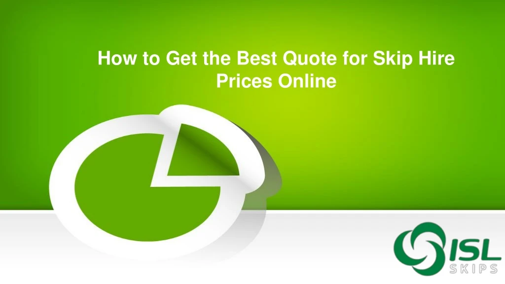 how to get the best quote for skip hire prices online