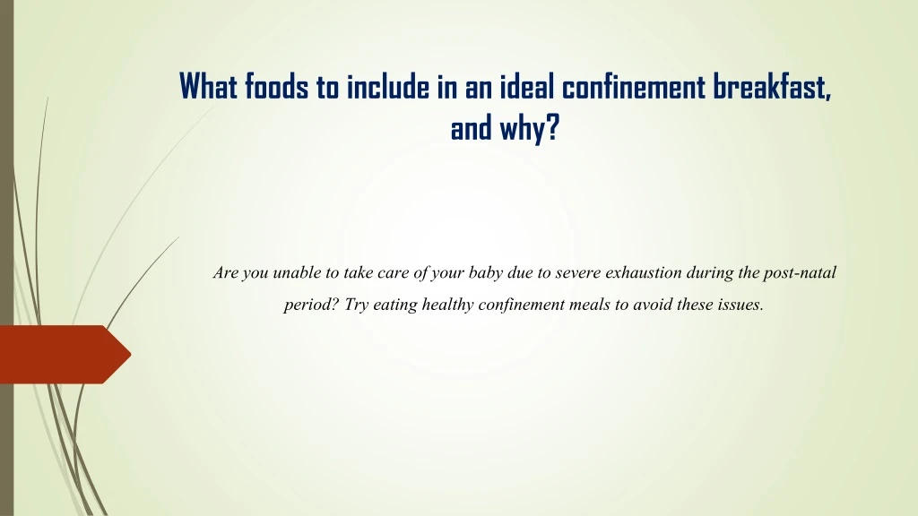 what foods to include in an ideal confinement breakfast and why
