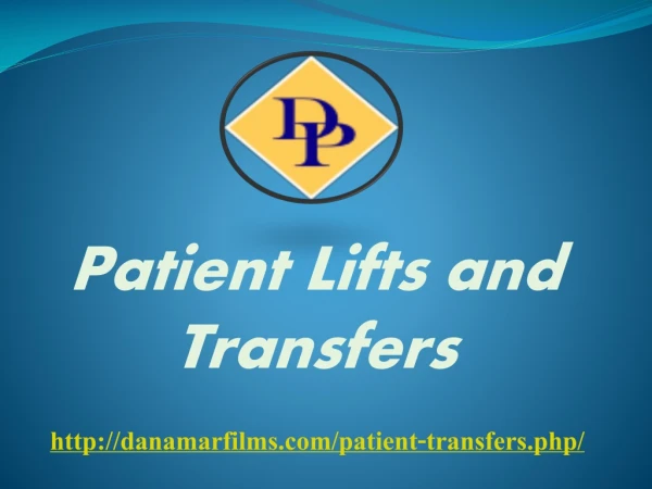 Patient Lifts and Transfers - Danamar Film Productions