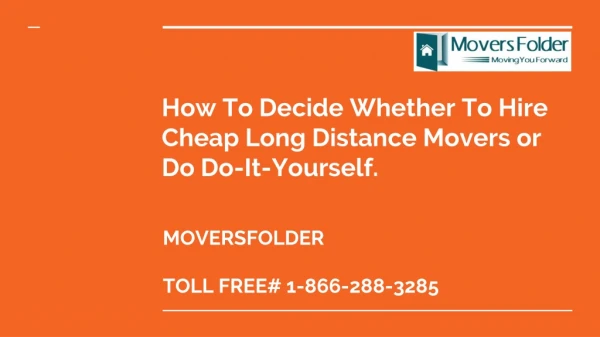 How To Decide Whether To Hire Cheap Long Distance Movers or DIY