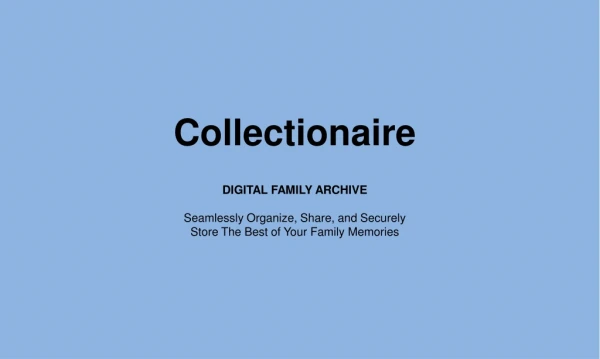 Family Album Archive Made Easy with Collectionaire
