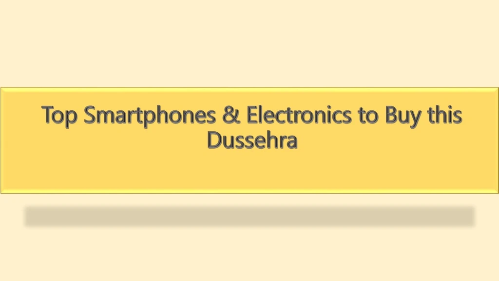 top smartphones electronics to buy this dussehra