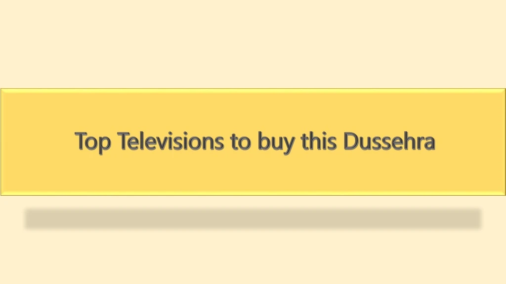 top televisions to buy this dussehra