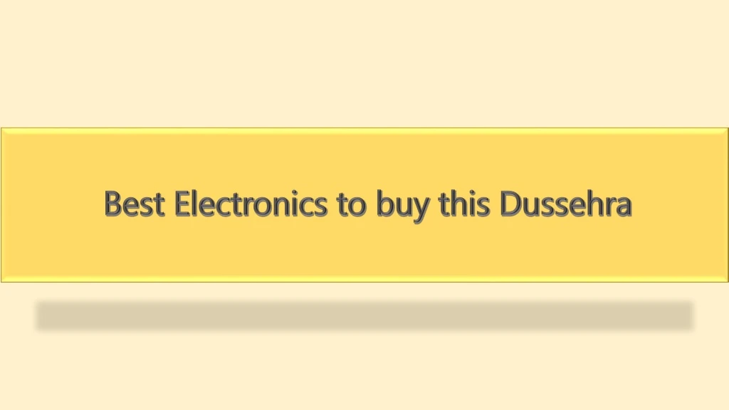 best electronics to buy this dussehra