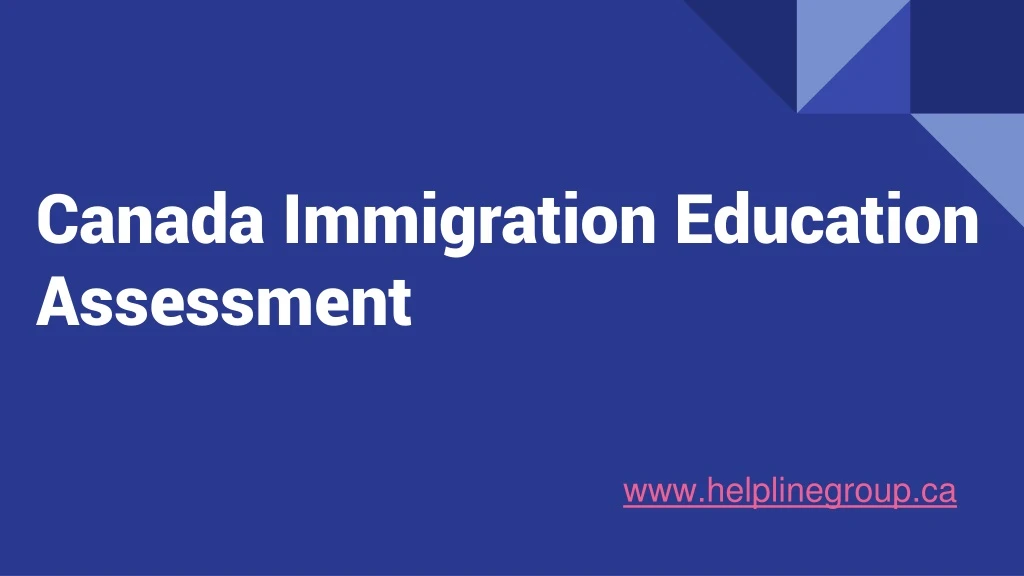 canada immigration education assessment
