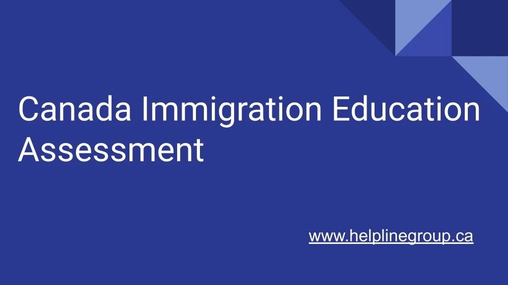canada immigration education assessment