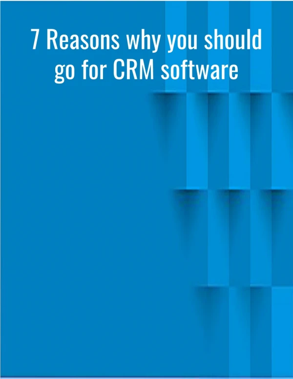 7 Reasons why you should go for CRM software