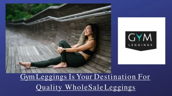 Gym Leggings Is Your Destination For Quality Wholesale Leggings