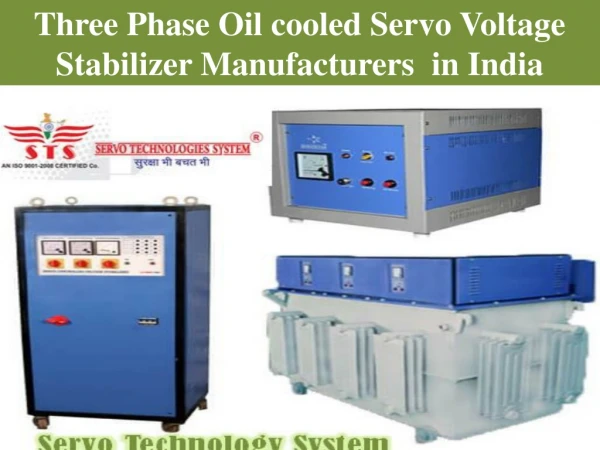Three Phase Oil cooled Servo Voltage Stabilizer Manufacturers in India