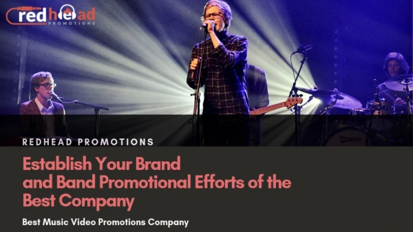 Establish Your Brand and Band Promotional Efforts of the Best Company