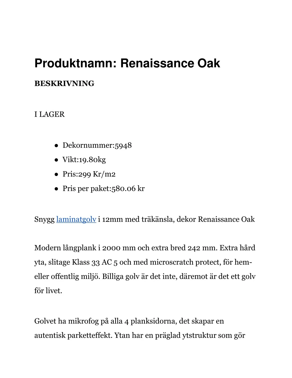 produktnamn renaissance oak
