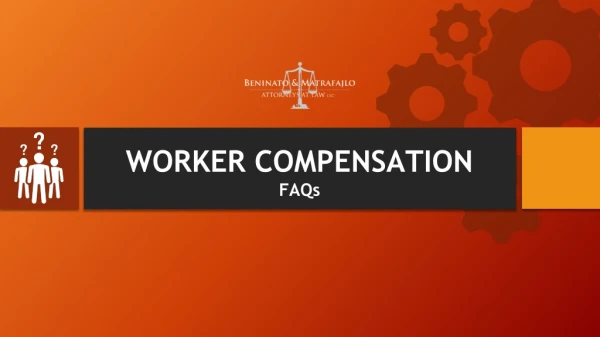 Frequently Asked Questions About Workers Compensation