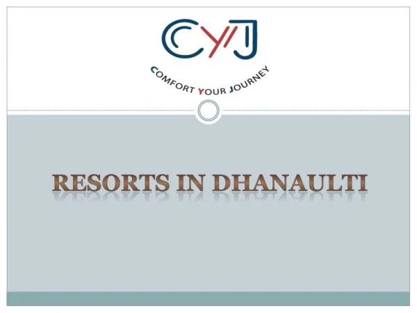 Weekend Getaways in Dhanaulti | Resorts in Dhanaulti