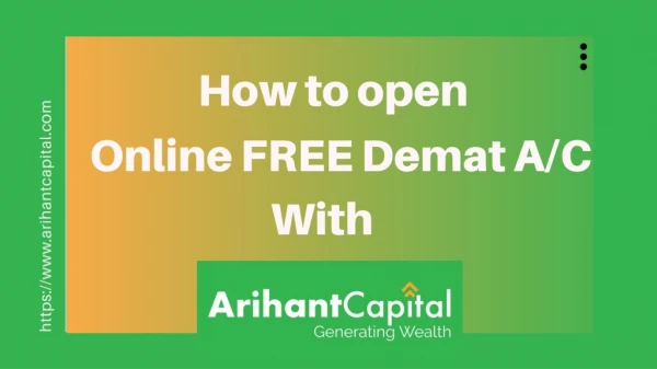 How to Open Online Free Demat Account With Arihant Capital