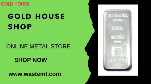 Buy Silver Bar Online From Gold House Shop