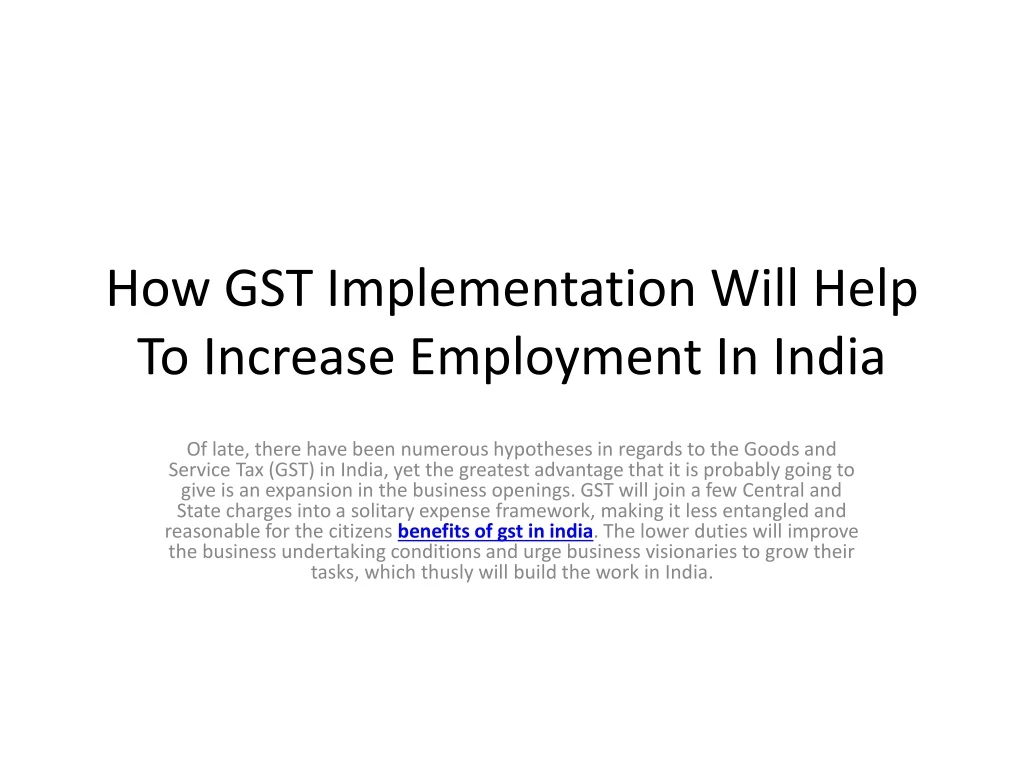 how gst implementation will help to increase employment in india