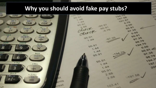 Why you should avoid fake pay stubs?