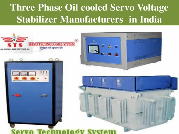 Three Phase Oil cooled Servo Voltage Stabilizer Manufacturers in India