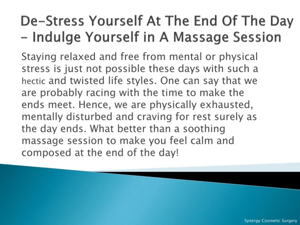 De-Stress Yourself At The End Of The Day - Indulge Yourself in A Massage Session