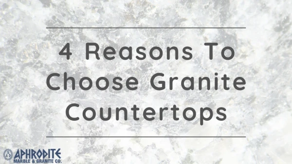 4 Reasons To Choose Granite Countertops