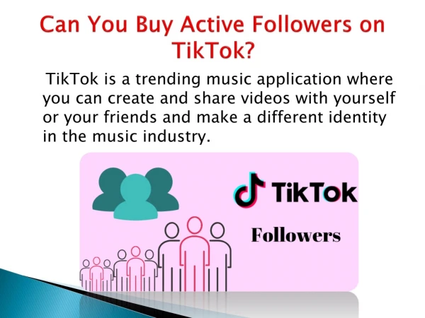 Can You Buy Active Followers on TikTok?