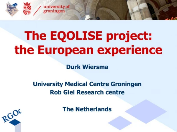 The EQOLISE project: the European experience