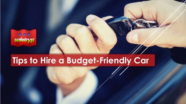 Tips to Hire a Budget-Friendly Car