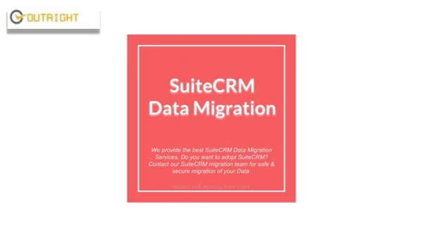 SuiteCRM Data Migration - Outright Store
