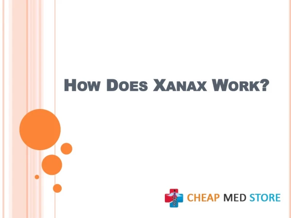 How does Xanax work?
