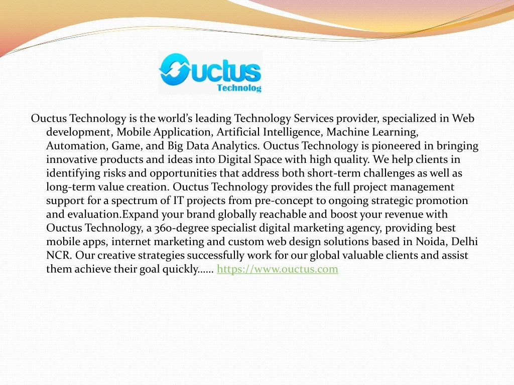 ouctus technology is the world s leading
