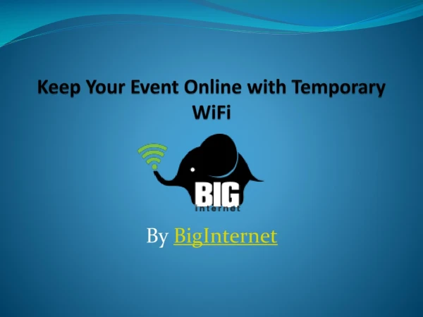 Keep Your Event Online with Temporary WiFi