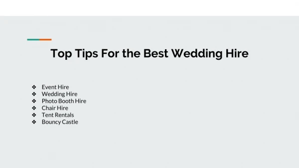 Top Tips For the Best Wedding Hire