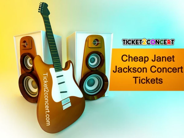 Janet Jackson Concert Tickets from Ticket2Concert