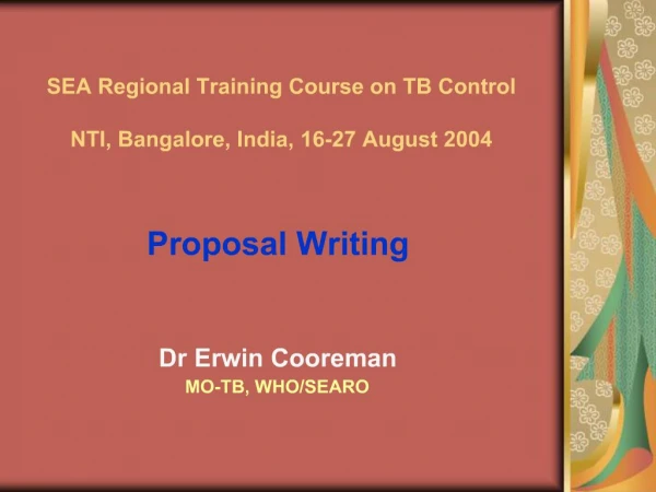SEA Regional Training Course on TB Control NTI, Bangalore, India, 16-27 August 2004