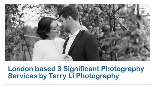 3 Significant Photography Services by Terry Li Photography