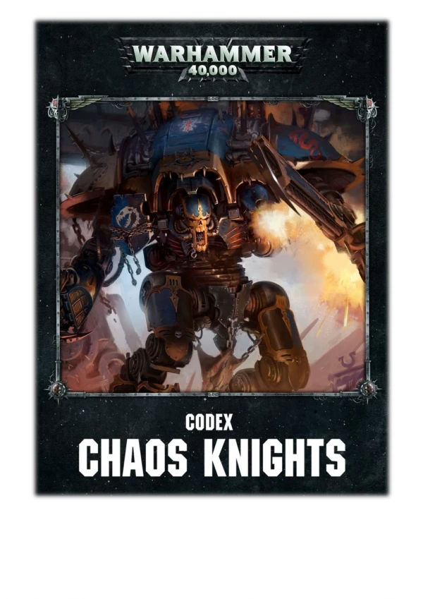 [PDF] Free Download Codex: Chaos Knights (Enhanced Edition) By Games Workshop