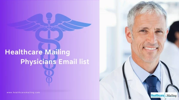 Reach Top Level Physicians with Healthcare Mailing Comprehensive Physicians Email List